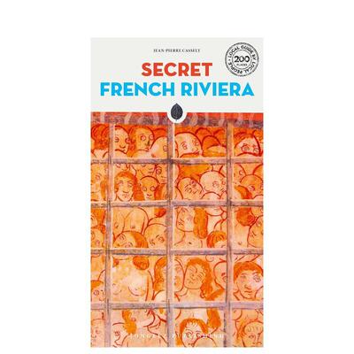 【现货】隐秘指南里维埃拉Secret French Riviera 英文旅行Jean-Pierre Cassely平装Editions Jonglez进口原版书9782361953058