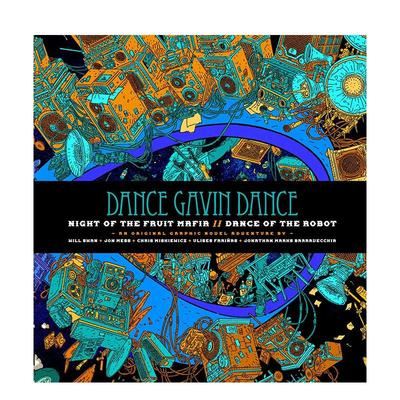【预售】舞动加文舞团水果黑帮之夜/机械之舞Dance Gavin Dance: Night of the Fruit Mafia英文漫画图书DANCE GAVIN DANCE平装Z2