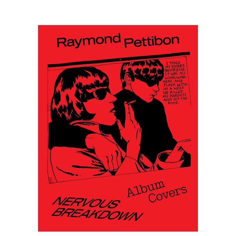 【预售】神经衰弱:雷蒙德·佩蒂邦专辑封面设计 Nervous Breakdown: Raymond Pettibon, Album Covers 原版英文艺术画册画集