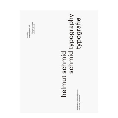 【预 售】赫尔穆特·施密德：字体设计英文字体图案标志平面设计精装进口原版外版书籍Helmut Schmid: Typography