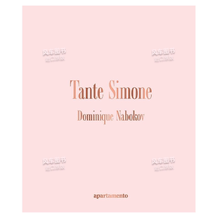 【现货】Dominique Nabokov摄影集：西蒙娜阿姨 【Dominique Nabokov】Tante Simone 英文摄影集 摄影师专辑 原版图书外版进口书籍