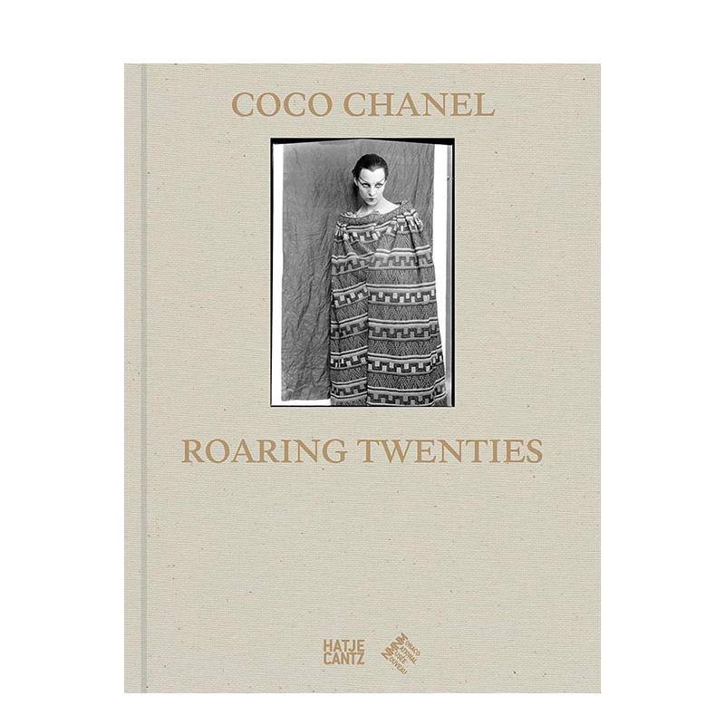 【现货】可可香奈儿 咆哮的二十年代Coco Chanel英文时尚设计师品牌C&eacute;lia Bernasconi精装Hatje Cantz进口原版书9783775759052