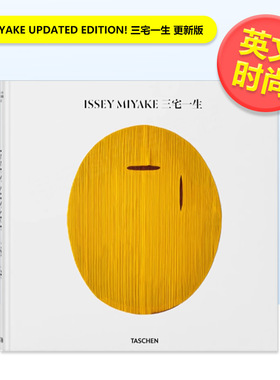 【现货】三宅一生 更新版英文时尚设计师品牌进口原版外版书精装14岁以上ISSEY MIYAKE UPDATED EDITION! Issey Miyake TASCHEN