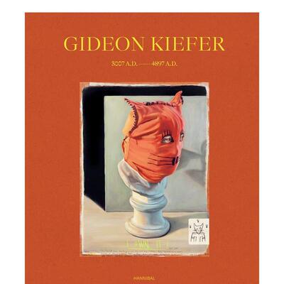 【预售】Gideon Kiefer作品集Gideon Kiefer–3007 A.D.―4897 A.D.英文外国美术当代Gideon Kiefer精装Cannibal进口原版书97894