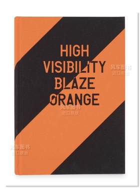 【预售】高能见度（火焰橙色）英文摄影摄影师专辑进口原版外版书精装14岁以上High Visibility (Blaze Orange) Jaclyn Wright G