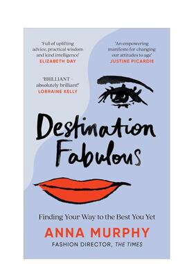 【预售】精彩目的地找到好的自己Destination Fabulous英文心灵励志Anna Murphy平装进口原版书Mitchell Beazley-UK97817847285