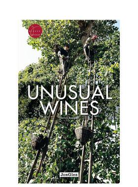 【现货】不同寻常的葡萄酒Unusual Wines英文摄影集人文景观Pierrick Bourgault平装Editions Jonglez进口原版书9782361951399