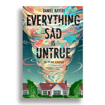 【现货】Everything Sad Is Untrue，所有的悲伤都是不真实的 英文原版图书进口 青少年英语阅读物 成长真实故事 励志儿童绘本