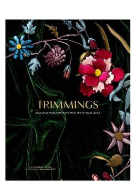 【预售】饰边Declerq Passementier的精湛技艺Trimmings Declerq Passementier's Mastery of Excellence英文时尚综合精装进口原