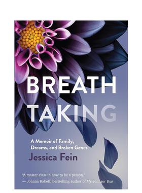 【预售】令人叹为观止关于家庭梦想和破碎基因的回忆录英文商业行销进口原版外版书精装14岁以上Breath Taking A Memoir of Fami