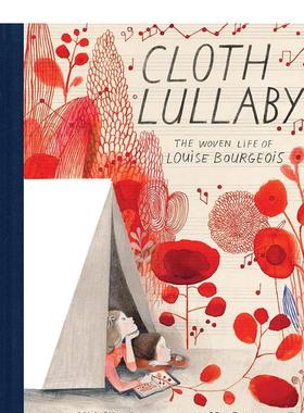 【预售】【蒙特利尔插画师Isabelle Arsenault】布的摇篮曲艺术家Louise Bourgeois的编织人生Cloth Lullaby英文儿童绘本人物传记