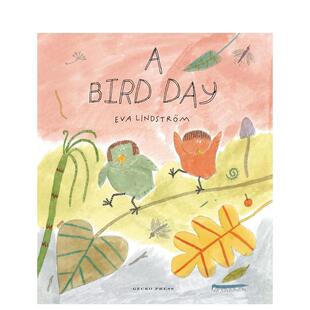 Day英文儿童绘本插画师Eva 现货 一天A Lindstr?m精装 6岁进口原版 Lindstrom Press3 瑞典插画师Eva 书978 小鸟 Gecko Bird