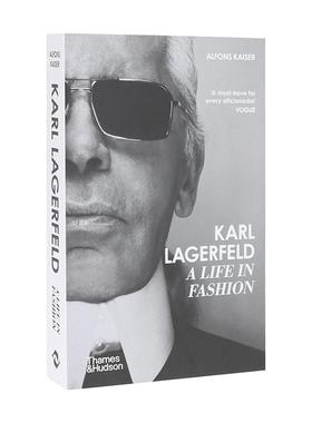 【预售】【T&H】卡尔拉格菲尔德时尚人生  金融时报年度图书Karl Lagerfeld英文时尚设计师品牌Alfons Kaiser平装Thames & Hudson