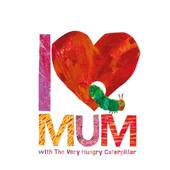with Mum 我爱妈妈I Hungry Caterpillar英文儿童绘本IP系列Eric The Very Love Books 预售 毛毛虫 Carle精装 Puffin 好饿