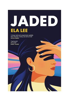 【预售】疲惫不堪英文文学小说进口原版外版书平装14岁以上Jaded Ela Lee Harvill Secker