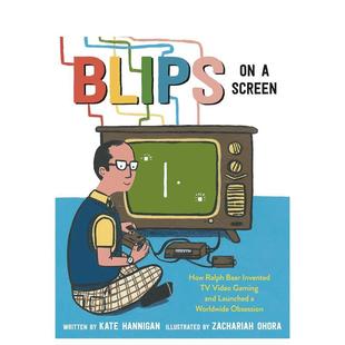 Screen英文儿童绘本人物传记Kate 书9780593306710 屏幕上 6岁进口原版 Knopf3 Hannigan精装 闪光点Blips 现货