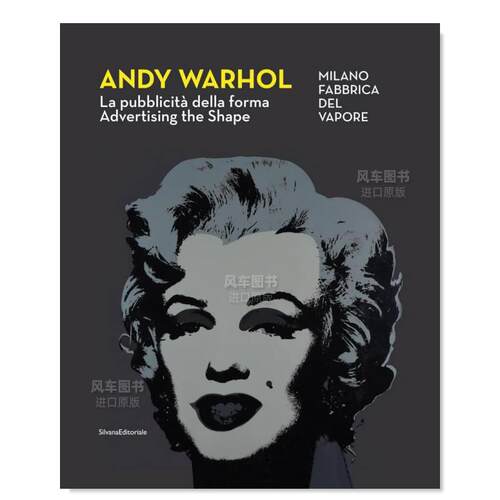 【预售】安迪·沃霍尔:LA PUBBLICITà DELLA FORMA展览画册英文博物馆展览私人收藏画册进口原版外版书平装Andy Warhol:Advertis