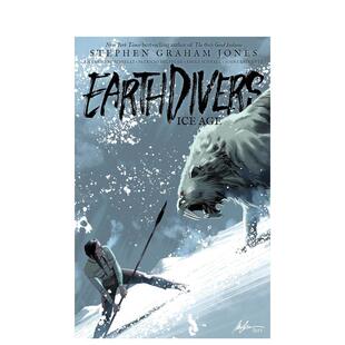 Ice 预售 Vol. Age JonesIDW 书简装 Graham 地球潜水员英文漫画进口原版 Publishing 14岁以上Earthdivers Stephen