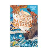 BeastsAlex Race BellFaber 书平装 Faber 魔兽种族英文青少年读物进口原版 预售 光荣 Glorious Magical 外版 6周岁The