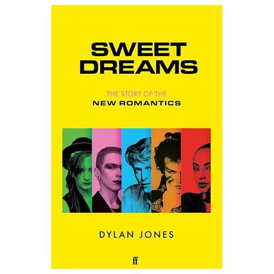 【现货】甜美的梦 从俱乐部文化到风格文化新浪漫主义的故事Sweet Dreams: From Club Culture to Style Culture， the Story of