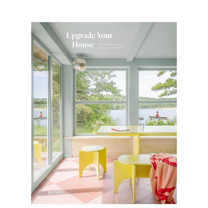 【现货】家的重塑 重建翻新与重构Upgrade Your House英文建筑设计风格与材料构造gestalten精装进口原版书9783967041125