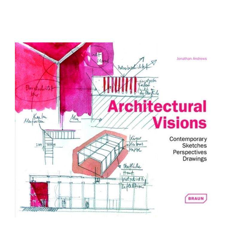 【预售】建筑视野当代草图透视图与绘画Architectural Visions 英文建筑设计建筑风格与材料构造精装BRAUN进口原版书9783037680353
