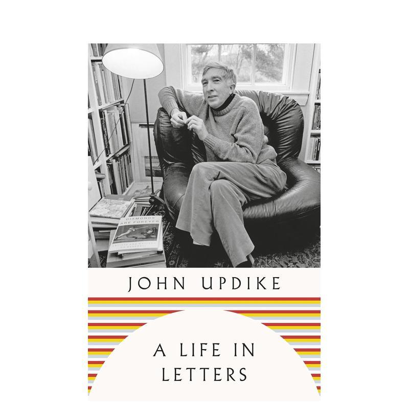【预售】书信人生约翰厄普代克书信集A Life in Letters英文散文John UpdikeHamish Hamilton精装进口原版书9780241707586