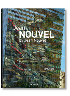 【预售】让·努维尔：1981-2022英文设计建筑师/工作室精装进口原版外版书籍Jean Nouvel by Jean Nouvel. 1981–2022