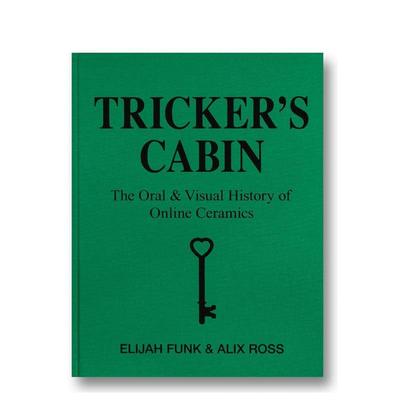 【预售】特里克的小屋Online Ceramics品牌口述视觉史Tricker’s Cabin英文时尚设计师品牌Elijah Funk A24进口原版书97819600780