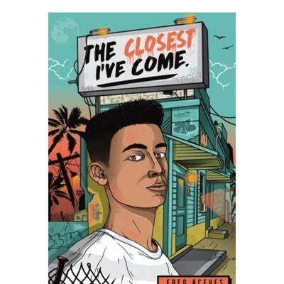 【现货】我接近的时候Closest I’ve Come英文青少年读物ACEVES FREDHarperTeen6-9岁进口原版书9780062488541