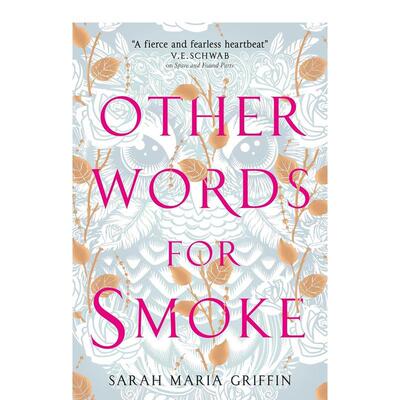 【现货】吸烟的其他说法Other Words for Smoke英文青少年读物GRIFFIN SARAH MARIA6-9岁Greenwillow Books进口原版书