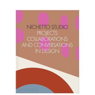 【现货】尼切托工作室 设计中的项目合作和对话Nichetto Studio英文综合设计Luca Nichetto精装Phaidon Press进口原版书978183866