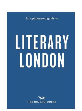 【现货】固执己见的伦敦文学圣地指南【An Opinionated Guide】to Literary London英文旅行平装进口原版书John Clegg Hoxton Mi