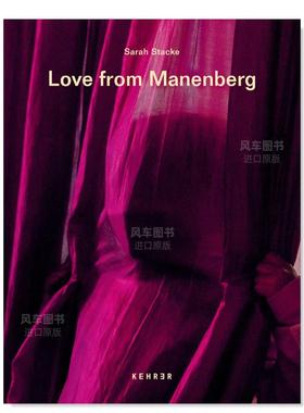 【预售】来自Manenberg（南非城镇）的爱英文摄影纪实进口原版外版书精装Sarah Stacke: Love from Manenberg Sarah Stacke Kehr