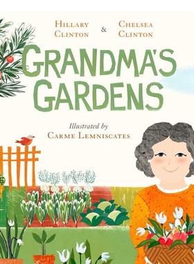 【现货】【希拉里克林顿的母女故事】祖母的花园Grandma’s Gardens英文儿童绘本人物传记Hillary Clinton精装Philomel Books6-9岁