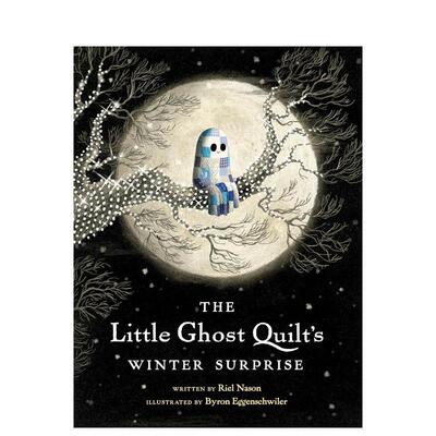 【现货】小幽灵被子的冬日惊喜Little Ghost Quilt's Winter Surprise英文儿童绘本节日庆典Riel Nason精装Tundra Books进口原版书