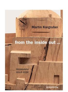 【预售】马丁卡格鲁伯由内而外英文艺术家艺术工作室Thomas Elsen进口原版书精装14岁以上Martin Kargruber from the inside out