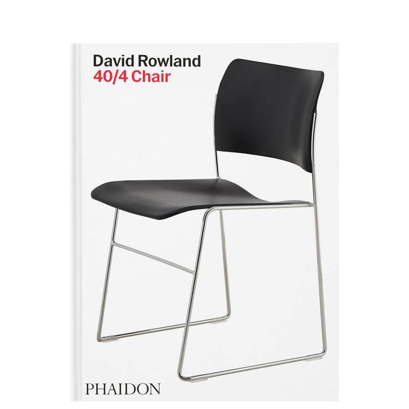 【现货】大卫罗兰 40 4椅子David Rowland英文工业产品设计Erwin Rowland精装Phaidon Press进口原版书9781838668129