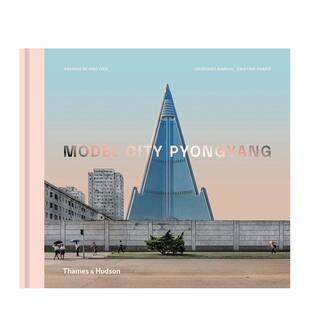【现货】【T&H】模范城市平壤Model City Pyongyang英文建筑设计风格与材料构造Cristiano Bianchi 精装进口原版书9780500343531