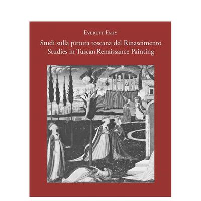 【预售】托斯卡纳文艺复兴绘画研究Studies in Tuscan Renaissance Painting/Studi sulla pittura toscana del Rinascimento英文