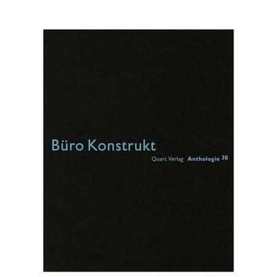 【预售】Buro Konstrukt 建筑事务所文选 31德文版Buro Konstrukt: Anthologie 31英文建筑师工作室Heinz Wirz平装Quart Publishe