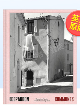 【预售】雷蒙·德帕顿:社区英文摄影摄影师专辑进口原版外版书精装Raymond Depardon，：Communes Raymond Depardon Fondation Ca