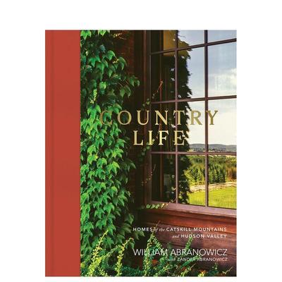 【预售】远离尘嚣卡茨基尔山及哈德逊河的住宅Country Life 英文室内设计空间与装饰William Abranowicz精装vendome press进口原