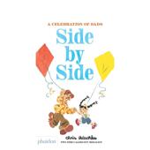 Raschka精装 肩并肩父亲 礼赞Side Celebration 预售 Phaidon Side 书 Press进口原版 Dads英文儿童绘本人际关系Chris