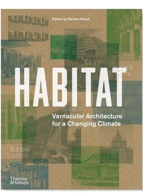 【预售】【T&H】栖息地适应气候变化的本土建筑英文建筑设计建筑风格与材料构造进口原版书精装14岁以上Habitat:Vernacular Arch