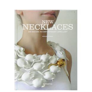 【现货】新项链400种当代珠宝设计New Necklaces英文珠宝首饰Nicolas Estrada简装Promopress进口原版书9788417412432