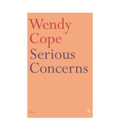 【预售】严肃关切 【Wendy Cope】Serious Concerns 原版英文诗歌 布克奖得主温迪·可普