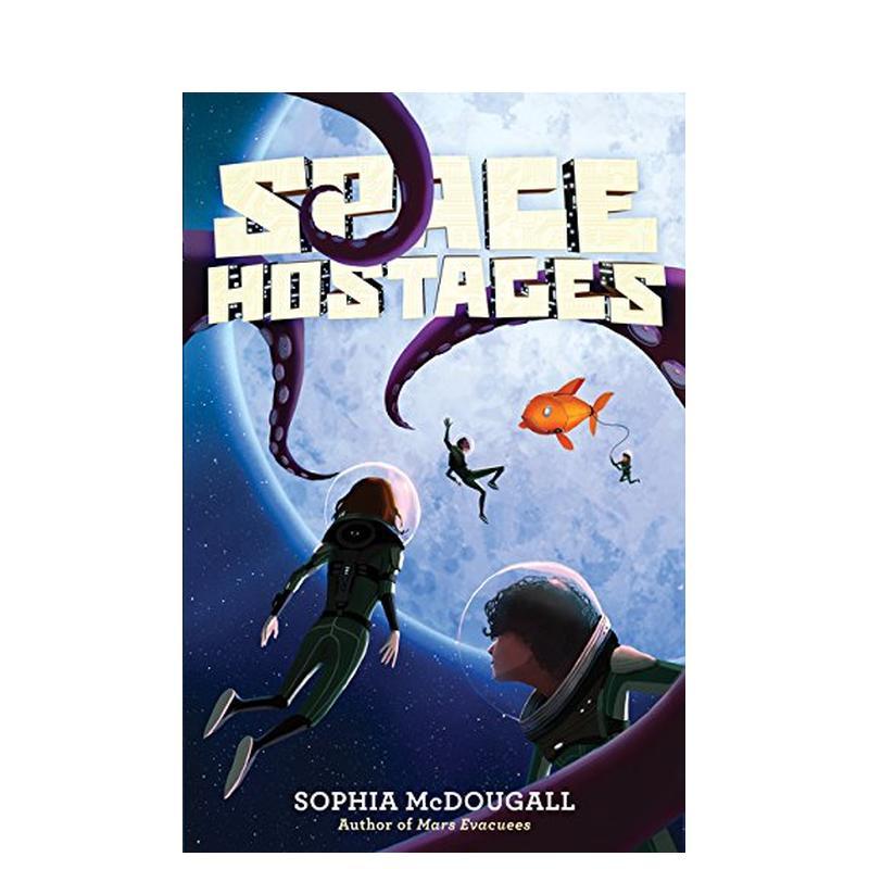 【现货】空间名人质Space Hostages英文儿童分阶阅读McDougall Sophia进口原版书Harpercollins9780062294029