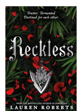 【现货】【无力三部曲】鲁莽  TikTok热门奇幻小说【The Powerless Trilogy】Reckless英文文学小说平装Lauren Roberts 进口原版