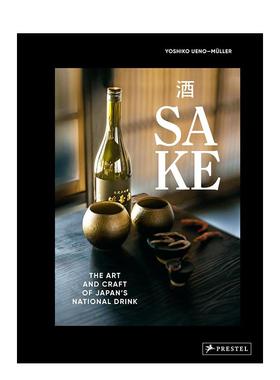 【现货】清酒日本国酒的艺术与工艺英文餐饮精装进口原版书Sake The Art and Craft of Japan's National Drink Yoshiko Ueno-Mu